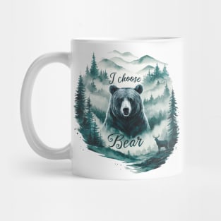 I Choose the Bear funny Mug